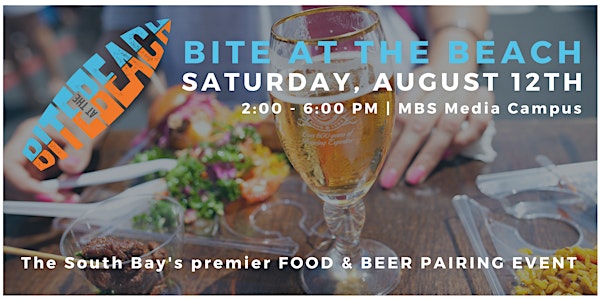 BITE AT THE BEACH 2017 (Food & Beer Pairing Event) Manhattan Beach