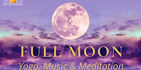 Art of Living Full Moon Meditation Gathering (All Welcome:)