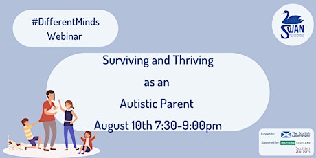 #DifferentMinds Webinar - Surviving and Thriving as an Autistic Parent