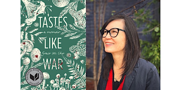 Conversation with Grace M. Cho, the Author of Tastes Like War