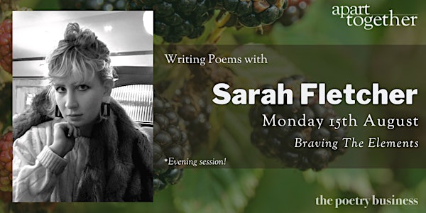 Apart Together: Writing Poems with Sarah Fletcher