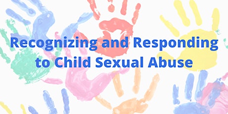 Recognizing and Responding to Child Sexual Abuse primary image