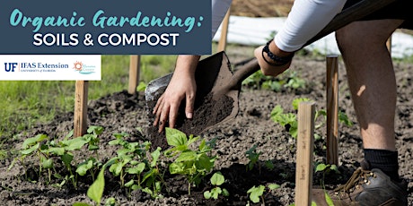Organic Gardening Series: Soils & Compost