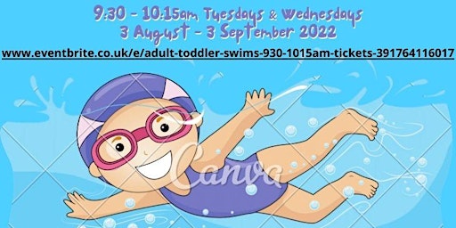 Adult & Toddler Swims 9:30 - 10:15am