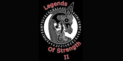 Legends of Strength II