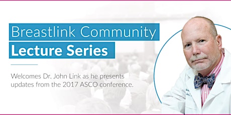 2017 ASCO Update with Dr. John Link primary image