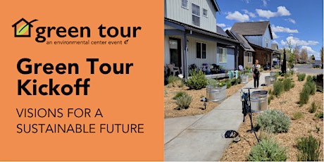 Green Tour Kickoff: Visions for a Sustainable Central Oregon