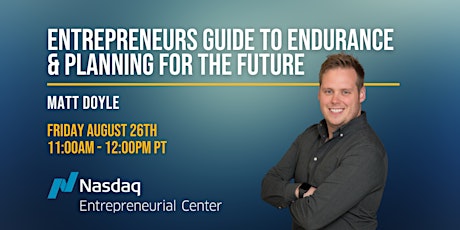 Entrepreneurs Guide to Endurance & Planning for the Future