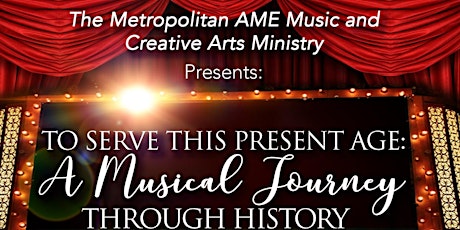 To Serve This Present Age: A Musical Journey Through Our History primary image