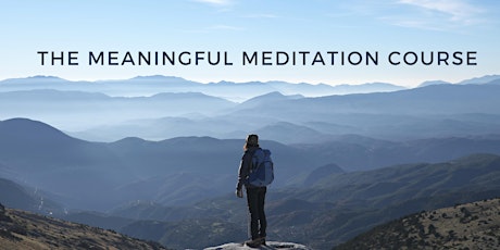 Meaningful Meditation Course