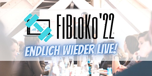 FiBloKo - Die Sport und Fitness Blogger Konferenz 2022