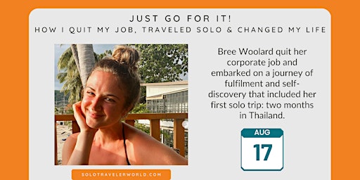 Just Go For It! How I Quit My Job, Traveled Solo & Transformed My Life