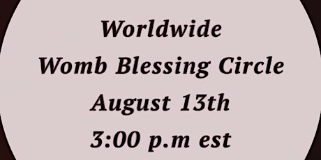 Free Worldwide Womb Blessing Sister Circle