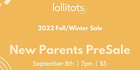 Lollitots Consignment Fall '22 New Parent Sale