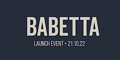 BABETTA LAUNCH EVENT