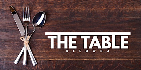 The Table Kelowna