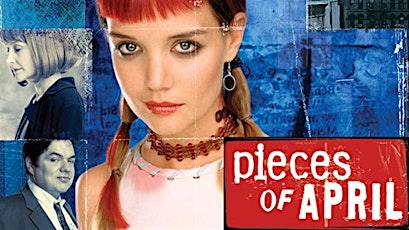 Thanksgiving Weekend: PIECES OF APRIL (2003)