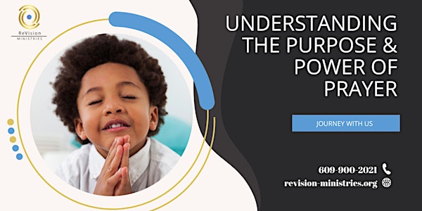 Understanding the Purpose & Power of Prayer