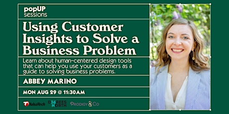 popUP sessions: Using Customer Insights to Solve a Business Problem