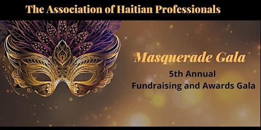Assoc. of Haitian Professionals | 5th Annual Fundraising & Awards Gala