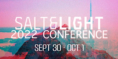 Salt & Light Conference