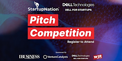 Panel and Pitch Competition, Sponsored by Dell for Startups & StartupNation