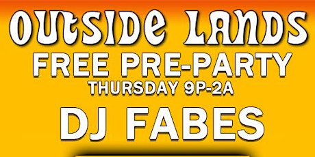 Free OUTSIDE LANDS Pre-Party with DJ FABES at Barbarossa Lounge primary image