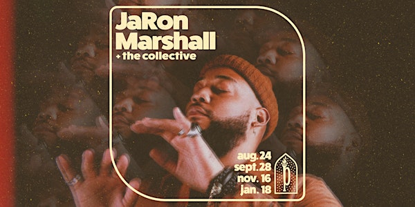 Pershing Presents | JaRon Marshall + the collective