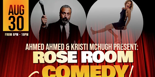 Rose Room Comedy Compound Featuring LA's Hottest Comedians!