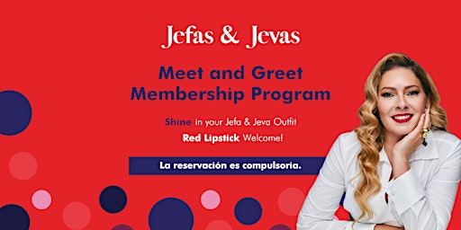 Meet and Greet Jefas y Jevas Membership Program