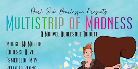 Dark Side Burlesque presents Multistrip of Madness