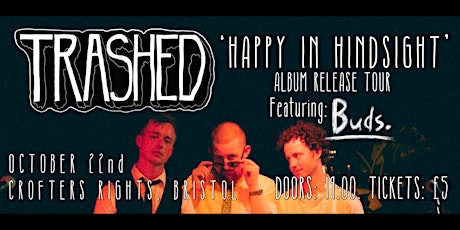 Trashed - Album Release Show - Crofters Rights (Room 2), Bristol