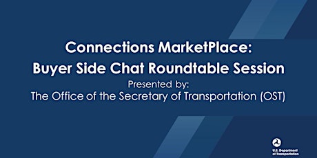 Buyer Side Chat: The Office of the Secretary of Transportation (OST)