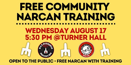 Narcan Training at Turner Hall with MKE Overdose Prevention!