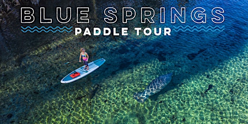 Blue Springs Paddle Tour