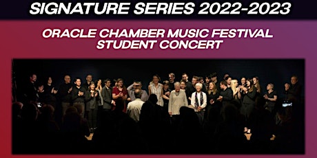 Signature Series: Oracle Chamber Music Festival Student Concert