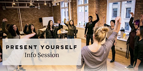 Present Yourself Information Session!