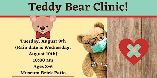 Teddy Bear Clinic! (Ages 2-6) @ Museum Brick Patio
