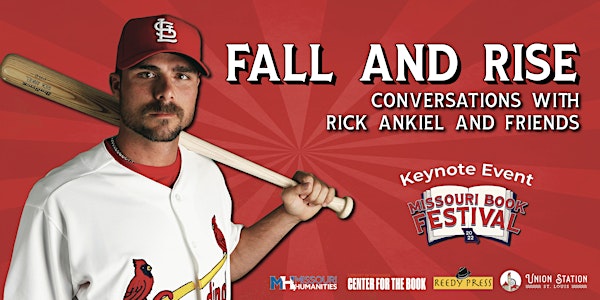 Fall and Rise: Conversations with Rick Ankiel and Friends