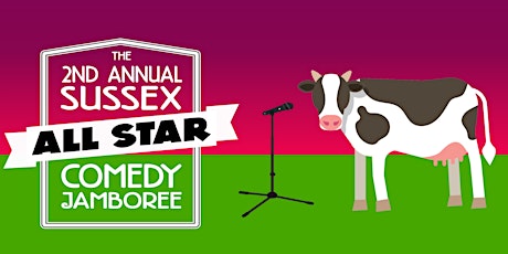The 2nd Annual Sussex All-Star Comedy Jamboree