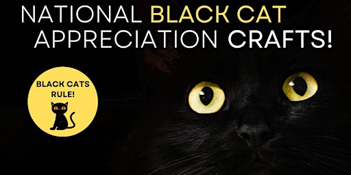 National Black Cat Appreciation Day Crafts! (Kids of All Ages)