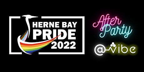 Herne Bay Pride After Party @Vibe