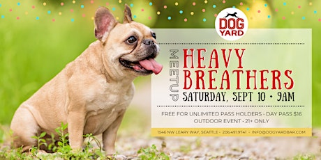 Heavy Breathers Meetup at the Dog Yard in Ballard - Saturday, September 10