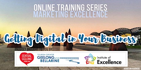Marketing Excellence: Getting Digital in Your Business primary image
