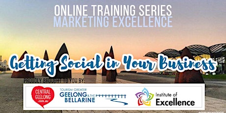 Marketing Excellence: Getting Social in Your Business primary image