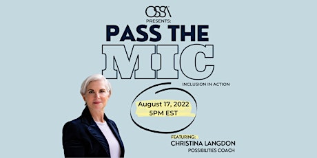 Ossa Presents: Pass the Mic with Christina Langdon