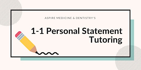 Aspire Medicine & Dentistry's 1-1 Personal Statement Tutoring