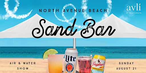 Sunday Air & Water Show Viewing Party - North Avenue Beach Sand Bar