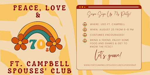 Peace, Love & the Fort Campbell Spouses Club: Super Sign Up 70s Party!