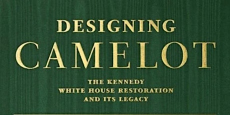 "Designing Camelot:  Jacqueline Kennedy &  America's White House" signing